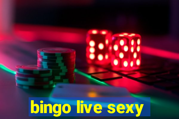 bingo live sexy